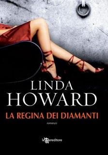 Recensione: LA REGINA DEI DIAMANTI di Linda Howard (Leggereditore)