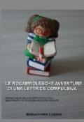 Votatemi e recensitemi: Le rocambolesche avventure di una lettrice compulsiva