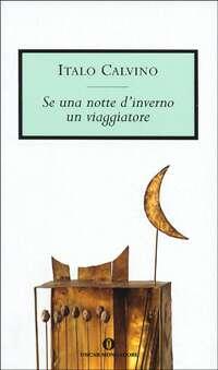 “Se una notte d’inverno un viaggiatore” – Italo Calvino