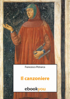 Il canzoniere di Francesco Petrarca (Liber Liber on Ebookyou)