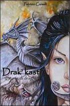 “Drak’kast” – Fabrizio Corselli