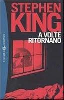 A volte ritornano - Stephen King