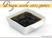 Prugne secche sotto spirito