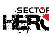 Hey! Blogger… Diventa Sector Heroes!
