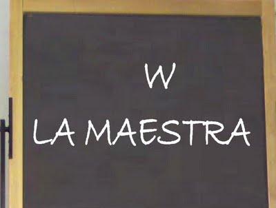 W LA MAESTRA