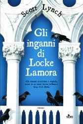 [Recensione] “Gli inganni di Locke Lamora” di Scott Lynch