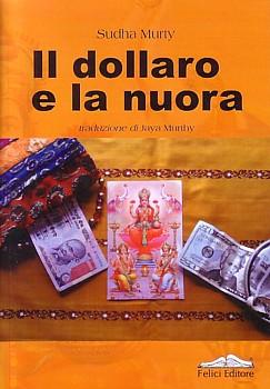 “Il dollaro e la nuora”: un romanzo fra India e Usa