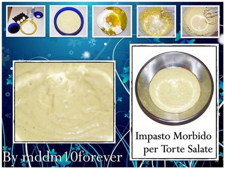 IMPASTO MORBIDO PER TORTE SALATE