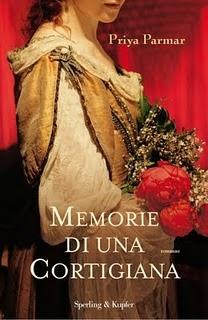 MEMORIE DI UNA CORTIGIANA di Priya Parmar ( Sperling & Kupfer)