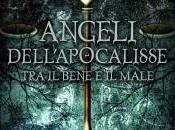 letture della Fenice: RECENSIONE Angeli dell'Apocalisse, bene male