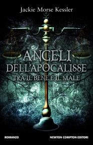 le letture della Fenice: RECENSIONE - Angeli dell'Apocalisse, Tra il bene e il male