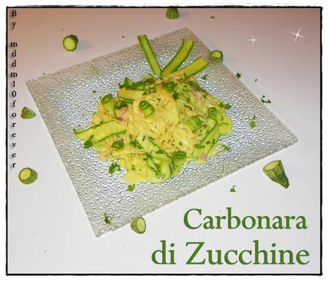 CARBONARA DI ZUCCHINE