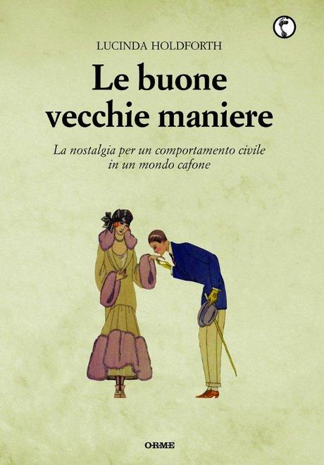 Le buone vecchie maniere di Lucinda Holdforth