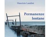 Segnalazione &quot;Permanenze lontane&quot;, Maurizio Landini