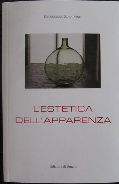 L'ESTETICA DELL'APPARENZA - di Gianfranco Schialvino