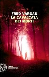 La cavalcata dei morti / Fred Vargas