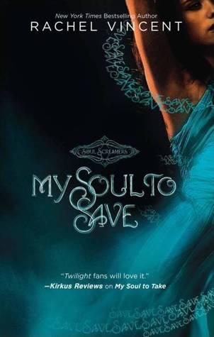 My Soul to Save (Soul Screamers, #2)