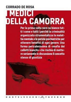 Quando il boss è sotto stress: la camorra dei camici bianchi Quando il boss è sotto stress: la camorra dei camici bianchi
