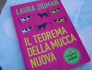 Il teorema della mucca nuova (Laura Zigman) - Venerdì del libro
