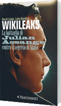 WikiLeaks - La battaglia di Julian Assange contro il segreto di Stato