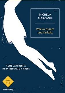 Il libro del giorno: Volevo essere una farfalla di Michela Marzano (Mondadori)