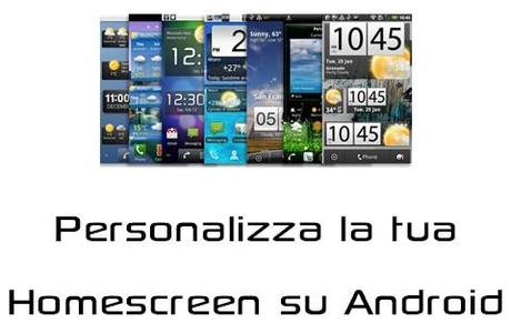 homescreen Android Personalizza la Homescreen di Android #1