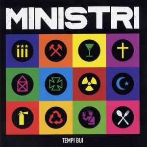 Ministri – Tempi Bui