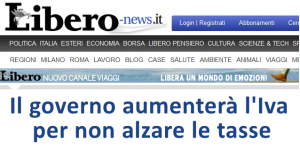 Libero… di mentire : Il governo aumenterà l’Iva per non alzare le tasse!