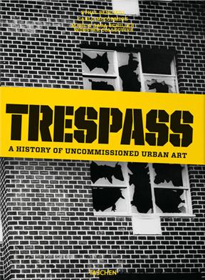 Promesse mantenute: Trespass - Storia dell'arte urbana non ufficiale