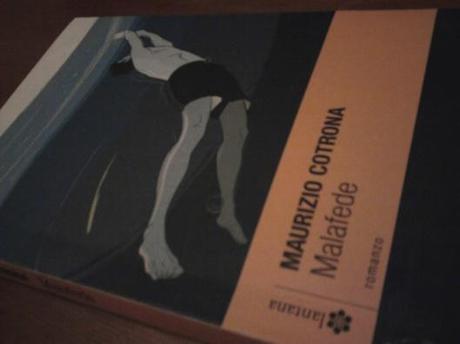 “Malafede” il romanzo della crisi che non è crisi del romanzo.