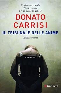 Il libro del giorno: Il tribunale delle anime di Donato Carrisi (Longanesi)