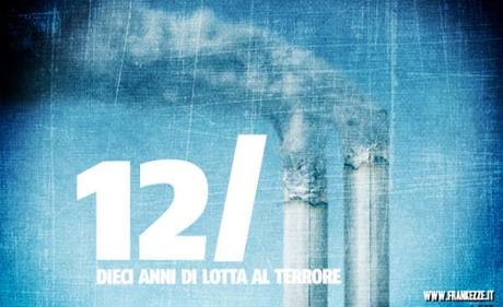 12 settembre 2001 – 12 settembre 2011: 10 anni di guerra al terrore