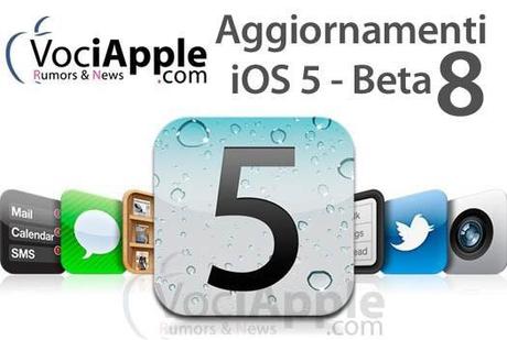 iOS 5 beta 8, previsto lancio per venerdì 16 settembre, Gold Master il 23 settemrbe ?