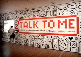 Talk to me al MoMA