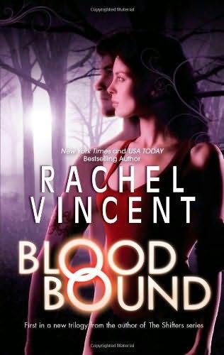 book cover of 

Blood Bound 

 (Unbound, book 1)

by

Rachel Vincent
