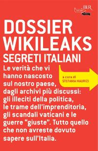 Assange: “Così sveleremo l’Assurdistan-Italia”. Mr. WikiLeaks: “Continuiamo le nostre ricerche. L’obiettivo: i segreti del Vaticano e degli anni di piombo”