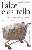 Caprotti, amico della prima ora di Berlusconi è stato condannato. Sconfitto dalla Coop. Ed il ruolo del Corriere della Sera.