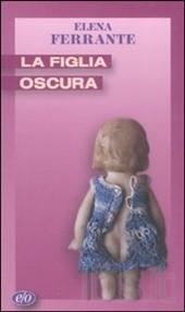 Elena Ferrante-La figlia oscura