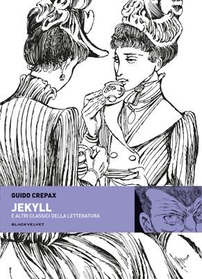 Jekyll e altri classici della letteratura secondo Crepax