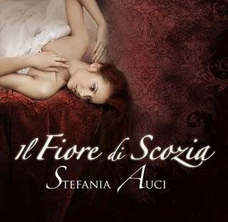 Fiore di Scozia, il romance d'esordio di Stefania Auci