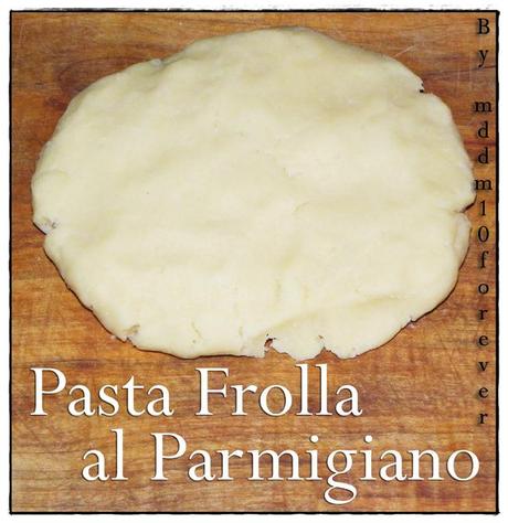 PASTA FROLLA AL PARMIGIANO