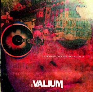 I Valium-la Maledizione Sta Per Arrivare