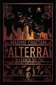 Alterra: l'Alleanza dei Tre - Maxime Chattam