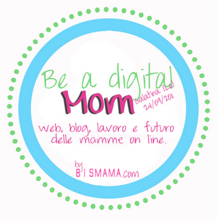Be a digital mom... quando bismama chiama...