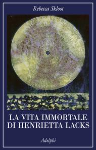 “La vita immortale di Henrietta Lacks” arriva in Italia