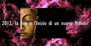 “2012, la fine o l’inizio di un nuovo Mondo?”