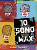 Io sono Max - I.W.Survive