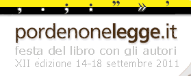 Pordenonelegge 2011 - Il mio Pordenonelegge