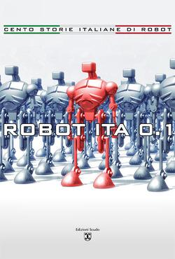 L'invasione dei robot italiani