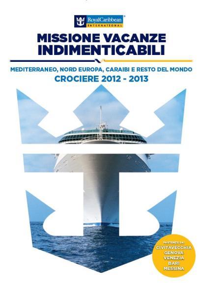 Royal Caribbean International scommette sull’Italia e presenta il nuovo Catalogo Crociere 2012/2013